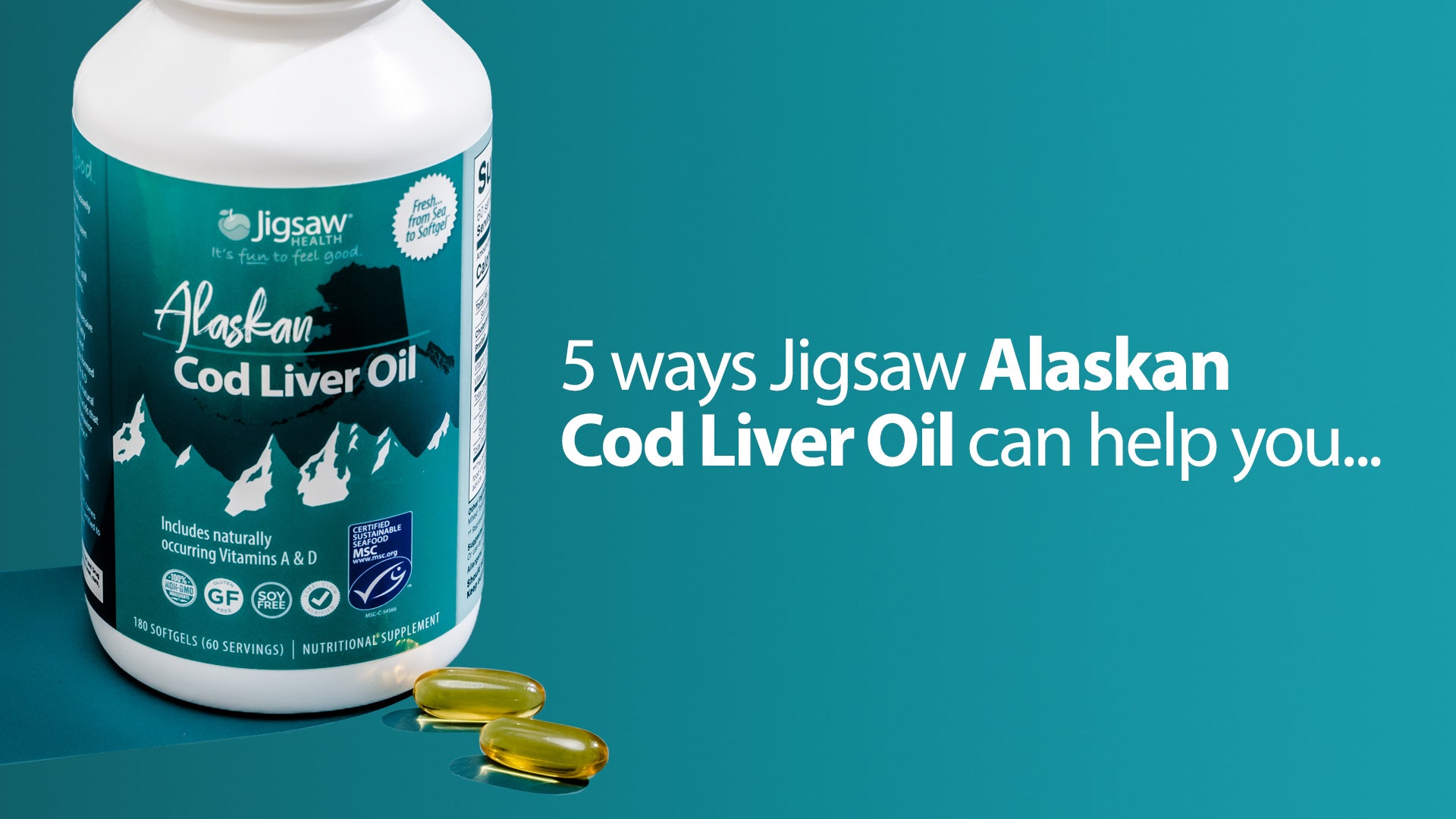 5 ways Jigsaw Alaskan Cod Liver Oil can help you