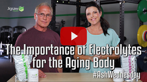 The Importance of Electrolytes for the Aging Body | #AshWednesday