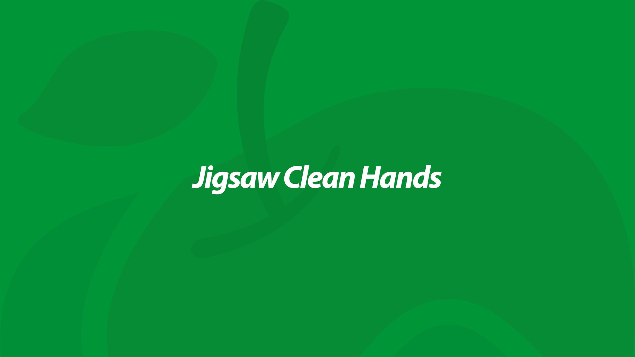 Jigsaw Clean Hands