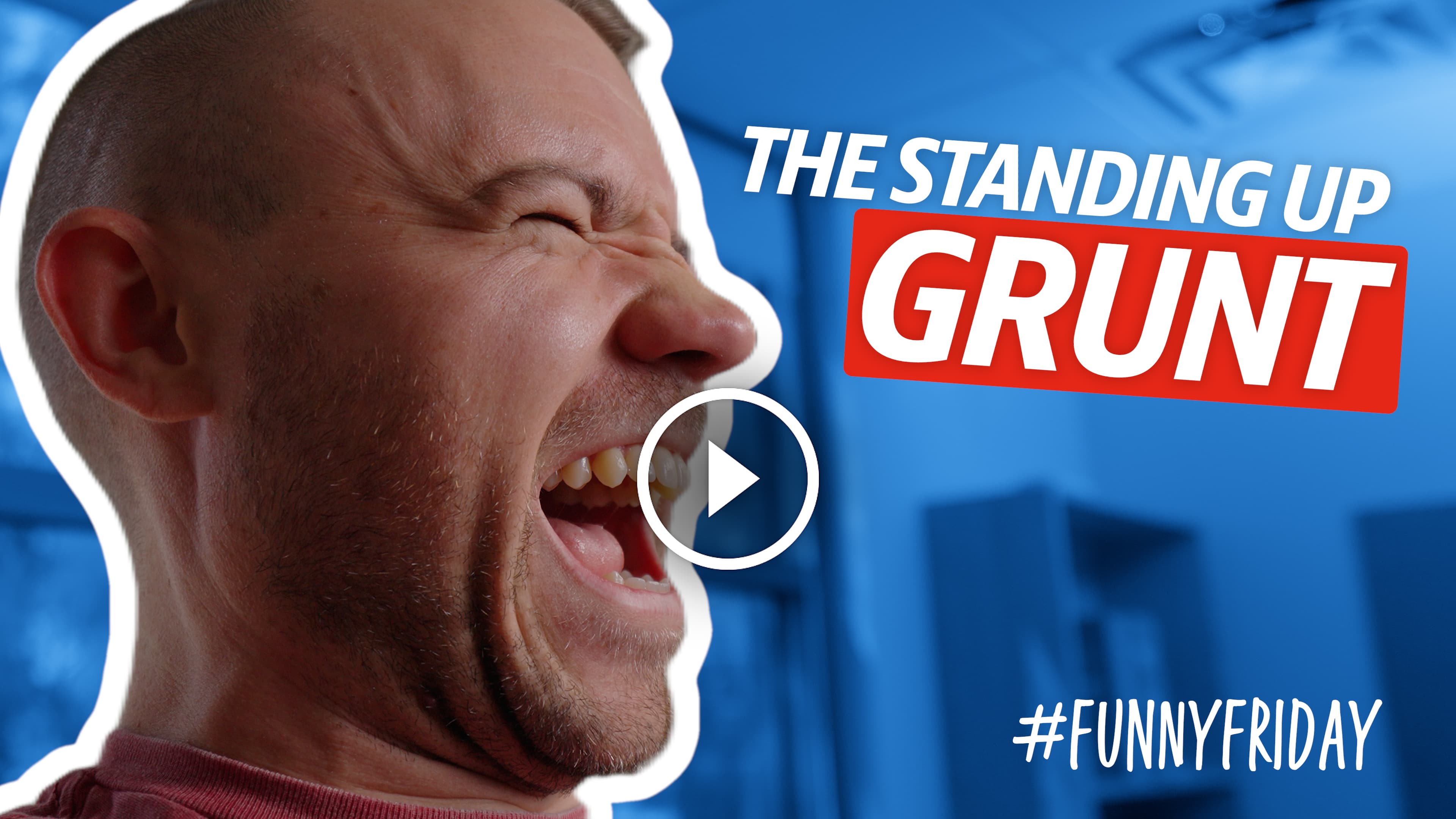 The Standing Up Grunt #FunnyFriday