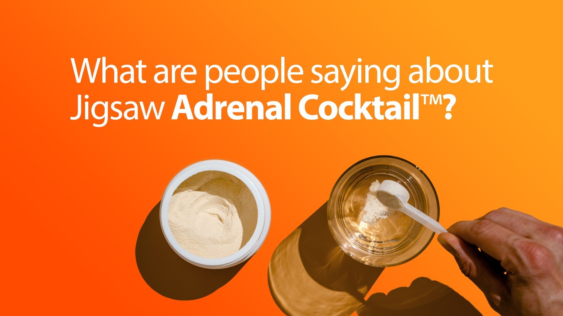 What are people saying about Jigsaw Adrenal Cocktail?