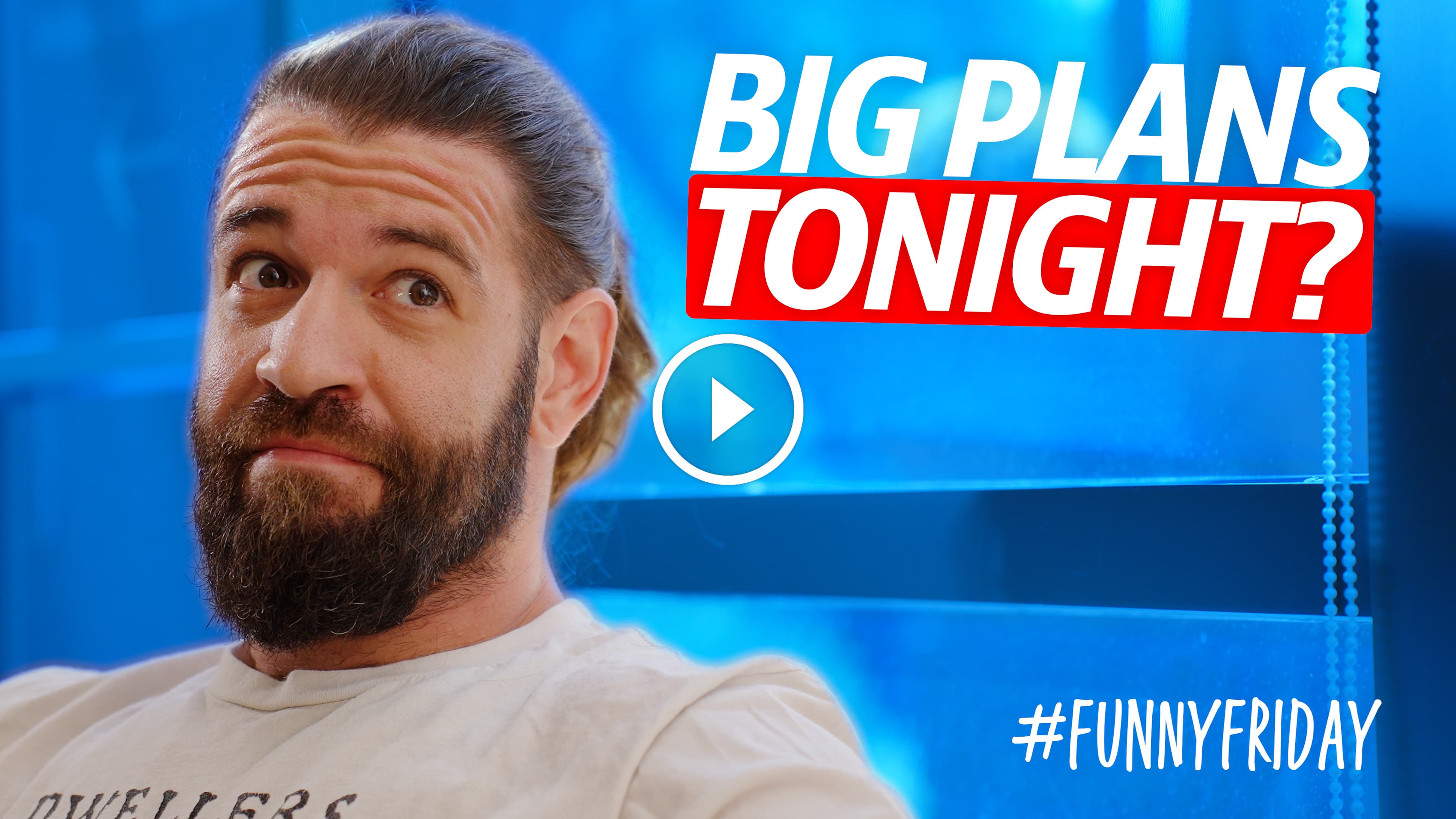 Big Plans Tonight? #FunnyFriday