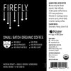 
                           Product Grid Image for Firefly Organic Coffee Beans
                        
                